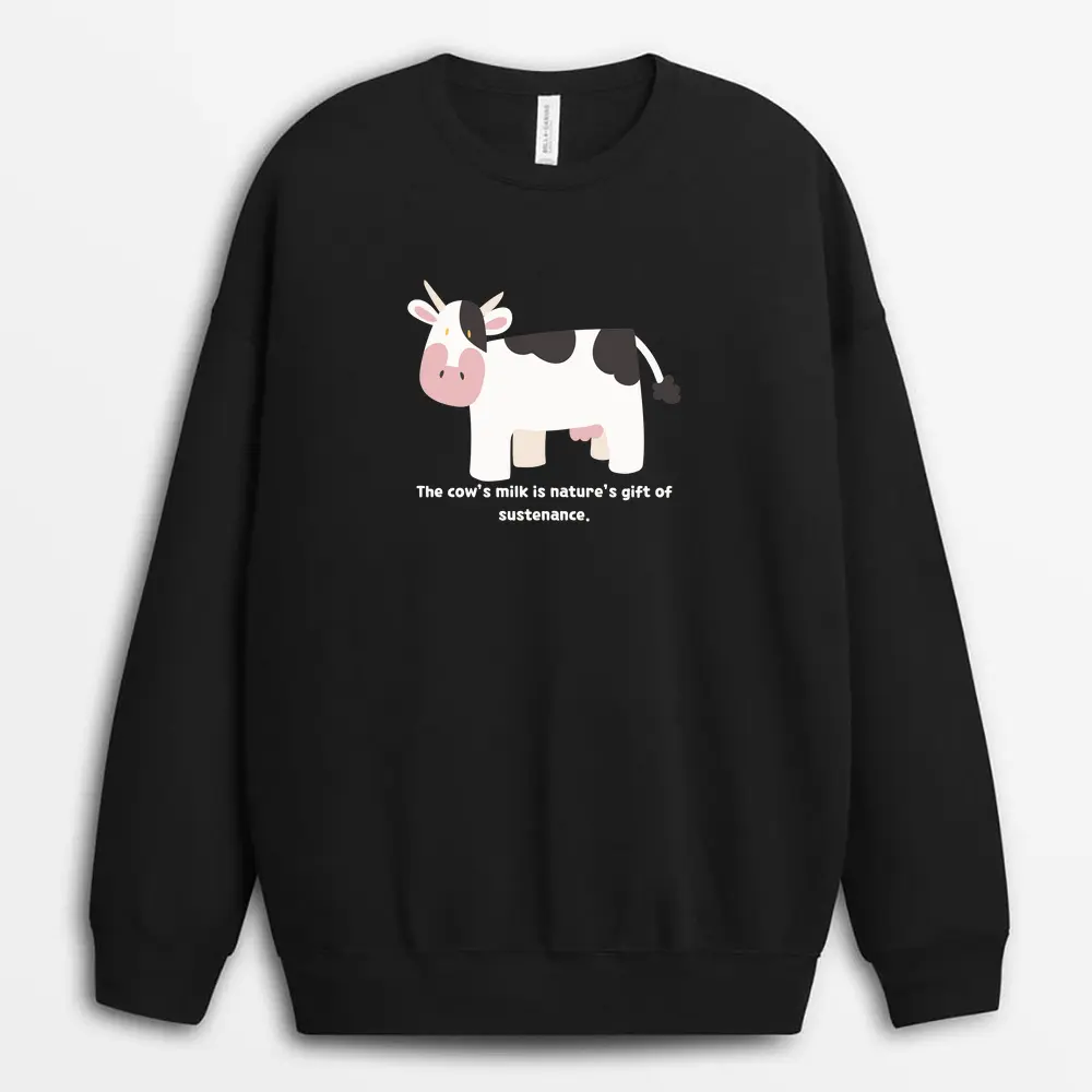 The Cows Milk Is Natures Gift Of Sustenance Shawxtee Sweatshirt - Black